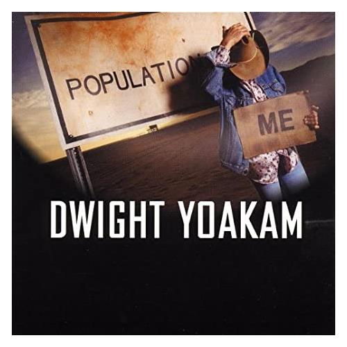 Dwight Yoakam - Dwight Yoakam Population Me (LP) LTD.  (1200 ex.) Ocean Blue color vinyl.