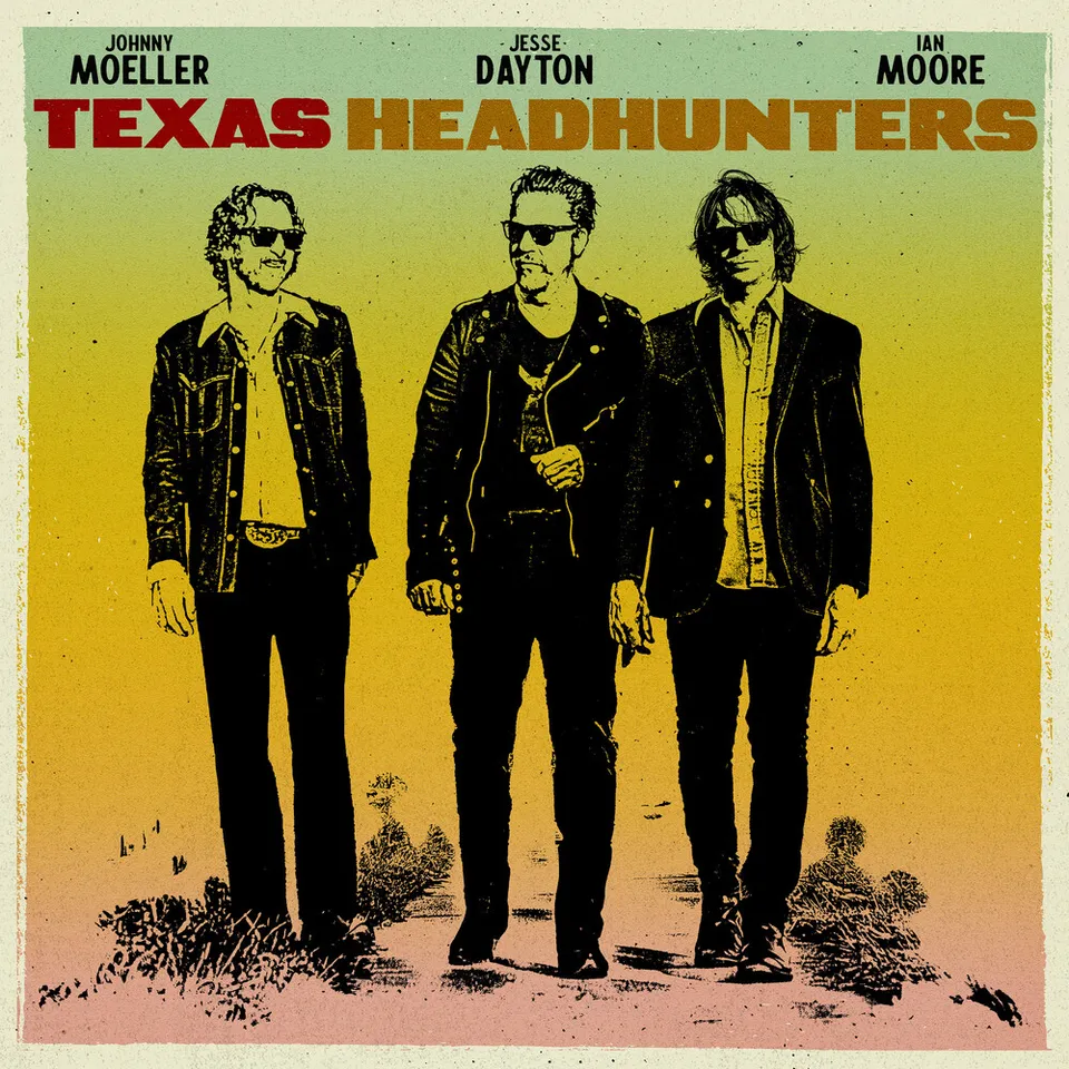 Jesse Dayton, Johnny Moeller, Ian Moore - Texas Headhunters (LP)