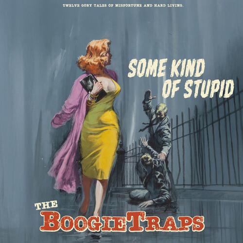 The Boogietraps - Some Kind Of Stupid - LTD. (LP)  FORHÅNDSBESTILL HER! (Release 24.10.2025)
