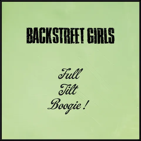 Backstreet Girls Full Tilt Boogie! - LTD. Grønn vinyl (LP)
