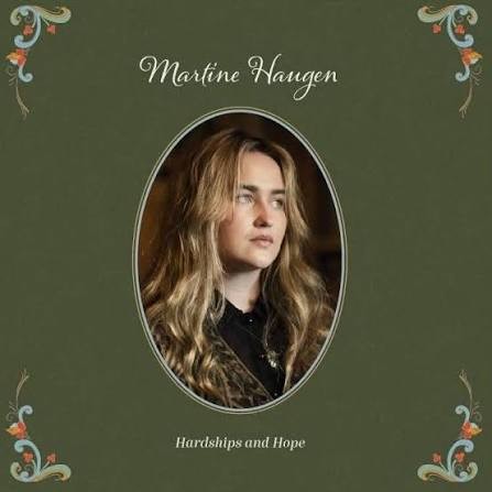 Martine Haugen - Hardships and Hope  LTD. Vinyl (LP)